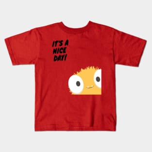 it's a nice day! Kids T-Shirt